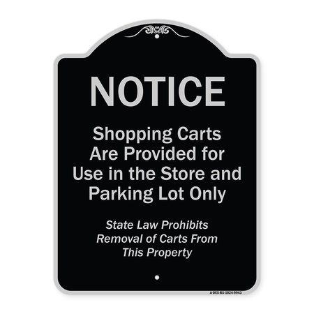 SIGNMISSION Designer Series-Notice-Shopping Carts Are Provided For Use In The Store And, BS-1824-9943 A-DES-BS-1824-9943